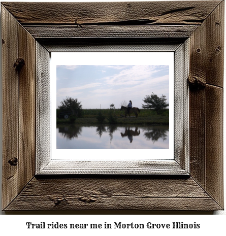 trail rides near me in Morton Grove, Illinois